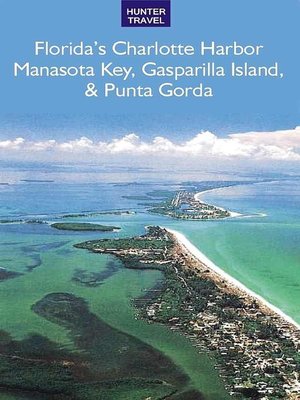 cover image of Florida's Port Charlotte, Manasota Key, Gasparilla Island & Punta Gorda